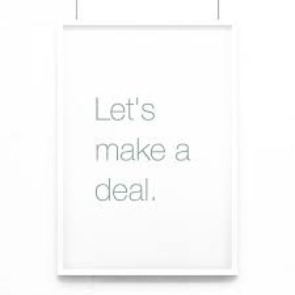 See Something you like! Let's make a Deal!